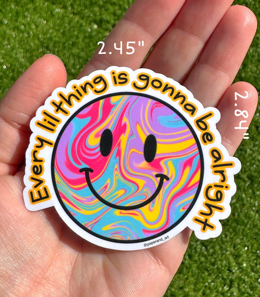 Every Lil Thing Is Gonna Be Alright Tie Dye Smiley Face Sticker | Retro 70s Vinyl Decal for Laptop & Water Bottle