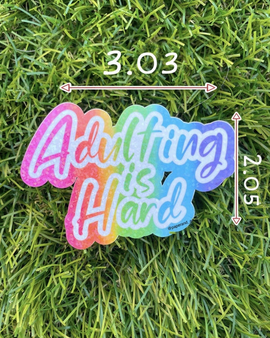 Adulting Is Hard Rainbow 90s Sticker | Funny Sarcastic Vinyl Decal for Laptop & Water Bottle