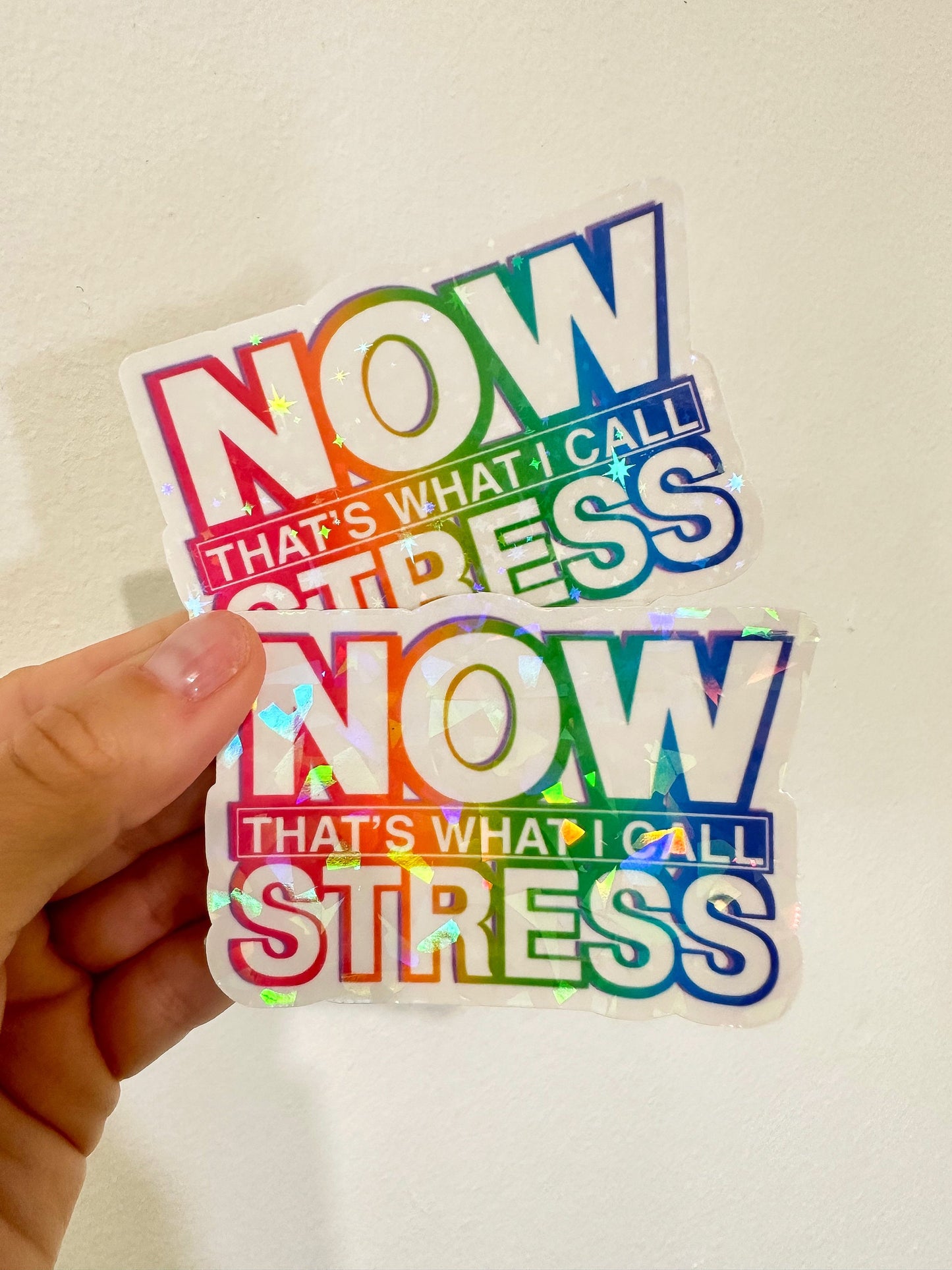 NOW That's What I Call Stress Sticker | Funny Sarcastic Vinyl Decal for Laptop & Water Bottle