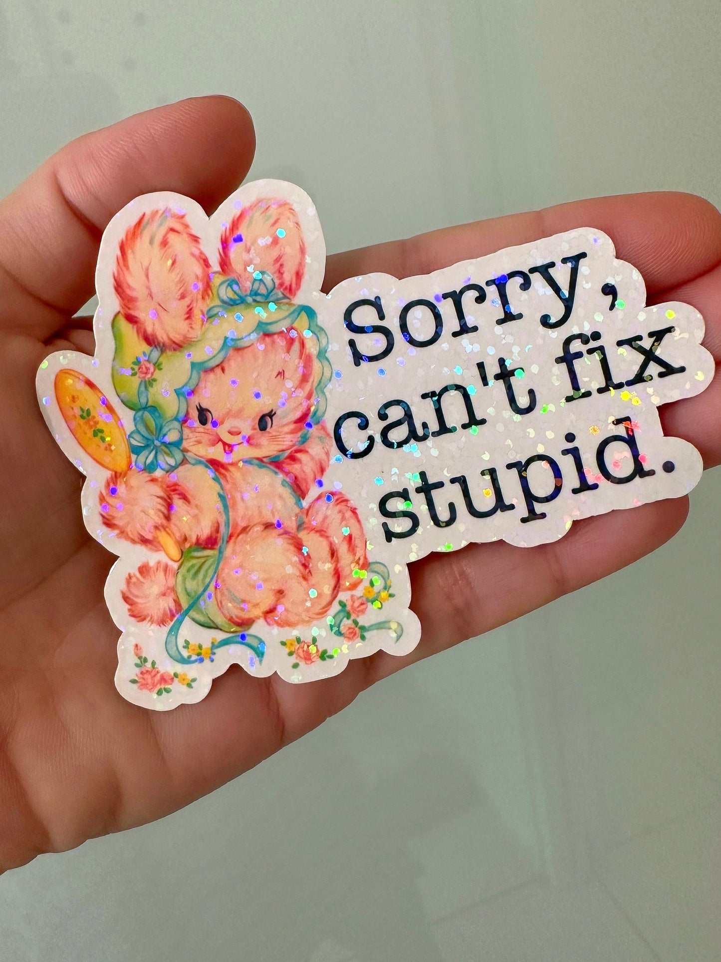 Can't Fix Stupid Bunny Sticker | Funny Vintage Vinyl Decal for Laptop & Water Bottle