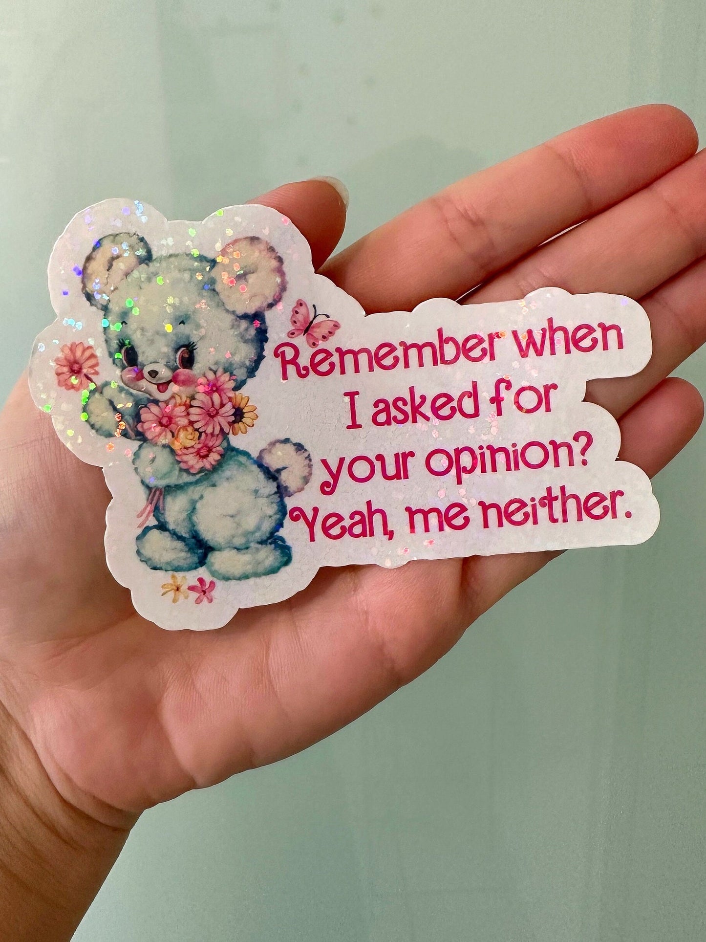 Funny Holographic Vintage Opinion Bear Sticker | Sarcastic Vinyl Decal for Laptop & Water Bottle