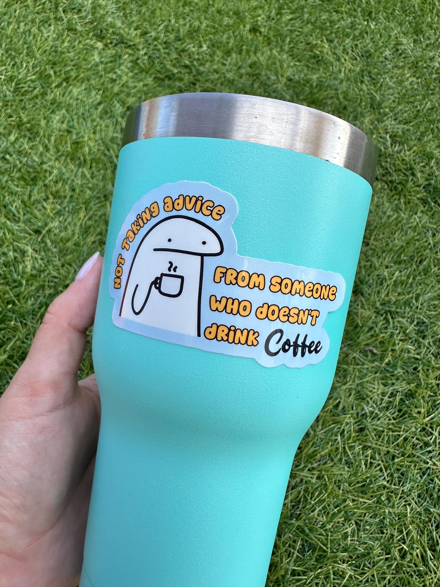 Not Taking Advice From Someone Who Doesn't Drink Coffee Flork Sticker | Funny Meme Vinyl Decal