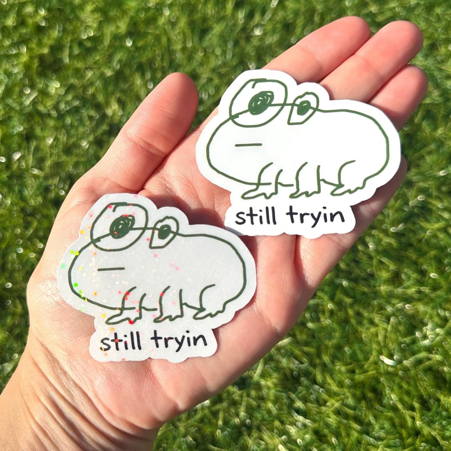 Funny Still Triyin Frog Sticker | Sarcasm Meme Vinyl Decal for Laptop & Water Bottle