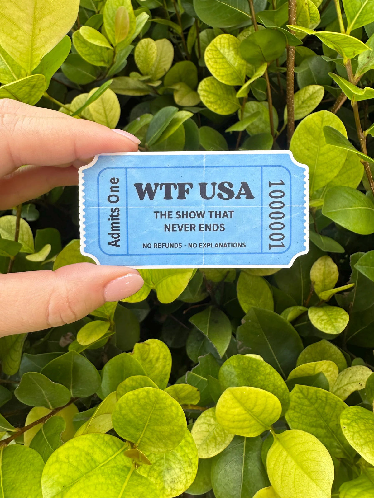 Funny Humor Circus WTF USA Ticket Sticker - America Drama Sticker| Laptop, Water Bottle, Kindle Decal